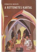 Rónaszegi Miklós - A Rettenetes Kartal