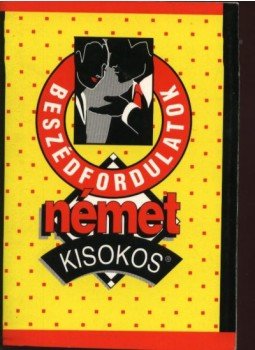 Szitnyainé Gottlieb Éva, Maros Judit - Német kisokos Szitnyainé Gottlieb Éva, Maros Judit - Német kisokos, Budapest 1997 antikvár könyv