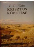 White, Ellen G. - Krisztus követése