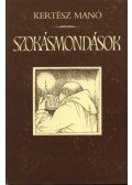 Kertész Manó - Szokásmondások