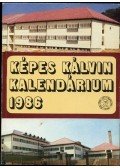 Szerkesztőbizottság - Képes Kálvin Kalendárium 1986