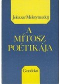 Meletyinszkij, Jeleazar - A mítosz poétikája