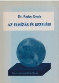 Pados Gyula dr. - Az elhízás és kezelése