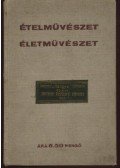 Hatvany Lili - Ételművészet - életművészet