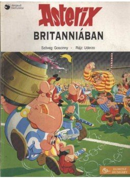 Goscinny, Uderzo - Asterix Britanniában Goscinny, Uderzo - Asterix Britanniában, Budapest 1994 antikvár könyv