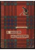 Á. Lőrinczy Jolán - A modern háziasszony
