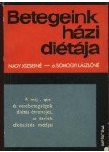 Somogyi Lászlóné dr.,Nagy Józsefné - Betegeink házi diétája