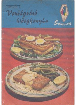 Tárgyik Sándor - Vendégváró hidegkonyha Tárgyik Sándor - Vendégváró hidegkonyha, Budapest 1969 antikvár könyv