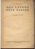 Mayercsák Rezsőné özv. - Egy lángon főtt ételek
