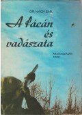 Nagy Emil dr. - A fácán és vadászata