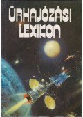 Almár Iván,Horváth András - Űrhajózási lexikon