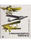 Csanádi Norbert,Nagyváradi Sándor,Winkler László - A magyar repülés története