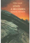 Földes László - Lövés a hegyekben