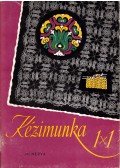 Hegedűs Margit,Klimkó Zoltán dr. - Kézimunka 1x1