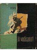 Visnya, Osztap - Jó vadászatot!