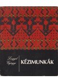 Lengyel Györgyi - Kézimunkák