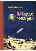 Jules Verne - Utazás a Holdba / Utazás a Hold körül