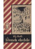 H.G. Wells - Az istenek eledele