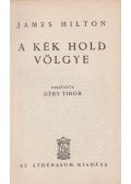 James Hilton - A Kék Hold völgye