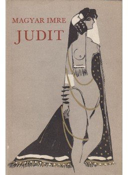 Magyar Imre - Judit Magyar Imre - Judit, Budapest 1973 antikvár könyv