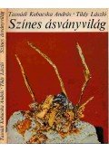 Tasnádi Kubacska András,Tildy László - Színes ásványvilág