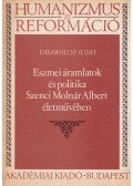 Vásárhelyi Judit - Eszmei áramlatok és politika Szenci Molnár Albert életművében