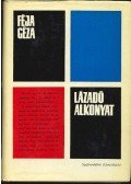 Féja Géza - Lázadó alkonyat