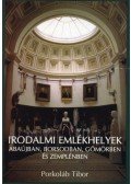 Több szerzős - Irodalmi emlékhelyek Abaújban, Borsodban, Gömörben és Zemplénben