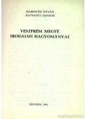 Harmath István,Katsányi Sándor - Veszprém megye irodalmi hagyományai