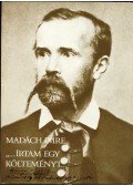 Madách Imre - ''...Írtam egy költeményt...''