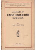 Galamb Sándor - Huszonöt év a magyar társadalmi dráma történetéből