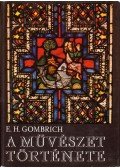 Gombrich, Ernst H. - A művészet története