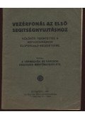 berzéki Paulikovics Elemér - Vezérfonál az első segitségnyujtáshoz