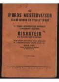 Moór Jenő - Az iparos mestervizsga kérdésekben és feleletekben