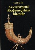 Cséfalvay Pál - Az esztergomi főszékesegyházi kincstár