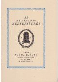 Kozma Károly - Az asztalosmesterségről