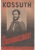 Kossuth Lajos - Magyarországért