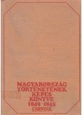 Kiss Sándor - Magyarország történetének képeskönyve 1849-1945