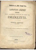 Ipolyi Arnold - Lonovics József érsek, Magy. Akademiai igazgató- és tiszt. tag emlékezete Ipolyi Arnold akad. r. tagtól