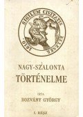 Rozvány György - Nagy-Szalonta történelme I. rész