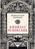 Sebestyén Mihály - Erdélyi fejedelmek