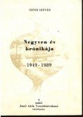 Sipos István - Negyven év krónikája 1949-1989