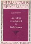 Dán Róbert - Az erdélyi szombatosok és Péchi Simon