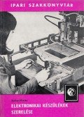 Szalay Miklós - Elektronikai készülékek szerelése