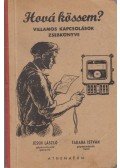 Jesch László,Taraba István - Hová kössem?