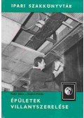 Fodor János,Szántó Miklós - Épületek villanyszerelése