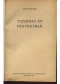 Vas Zoltán - Tizenhat év fegyházban