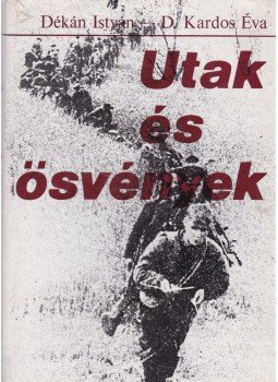 D. Kardos Éva, Dékán István - Utak és ösvények D. Kardos Éva, Dékán István - Utak és ösvények, Budapest 1975 antikvár könyv