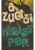 Szabó László,Sólyom József - A zuglói nyilasper