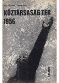 Hollós Ervin,Lajtai Vera - Köztársaság tér 1956